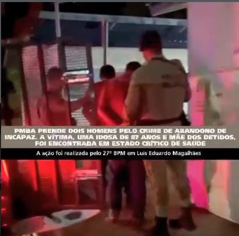Polícia Militar realiza prisão de dois homens suspeitos de abandonar idosa de 87 anos em Luís Eduardo Magalhães